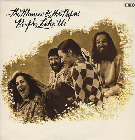 The Mamas & The Papas – People Like Us