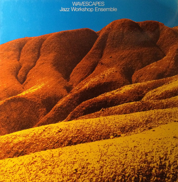 Jazz Workshop Ensemble – Wavescapes
