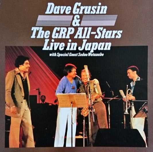 Dave Grusin & The GRP All-Stars With Special Guest Sadao Watanabe ‎– Live In Japan    , 1 press , Japan , Gatefold