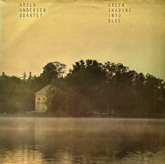 Arild Andersen Quartet – Green Shading Into Blue, ECM, 1st Press