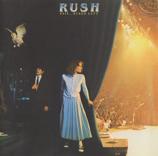 Rush – Exit...Stage Left