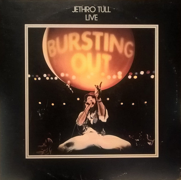 Jethro Tull – Live - Bursting Out  ,  2 LP , Gatefold US press