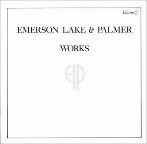 Emerson Lake & Palmer* – Works Volume 2