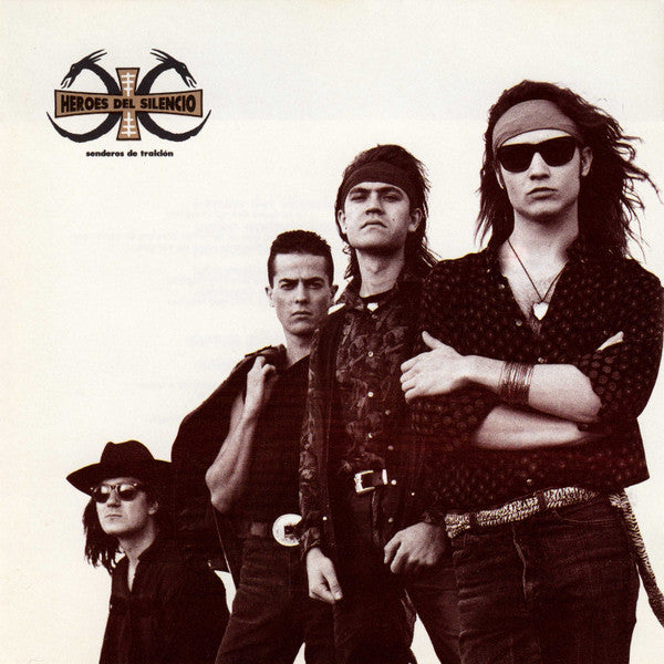 Héroes Del Silencio – Senderos De Traición
