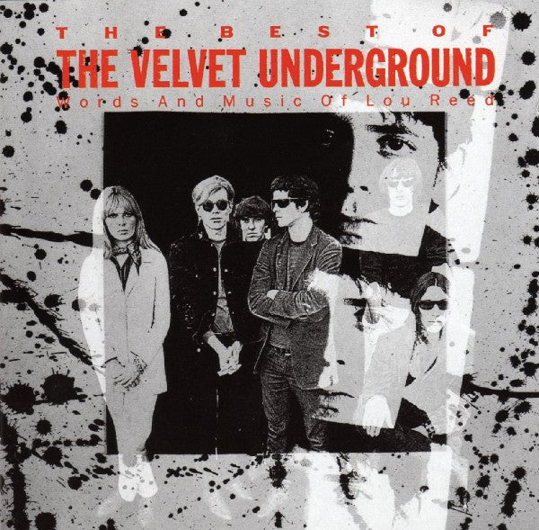 The Velvet Underground – The Best Of The Velvet Underground (Words And Music Of Lou Reed)