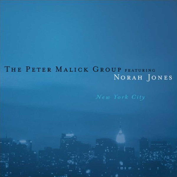 The Peter Malick Group Featuring Norah Jones – New York City