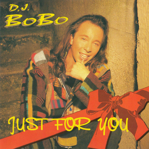 D.J. BoBo* – Just For You