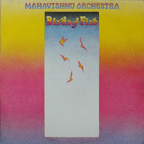 Mahavishnu Orchestra – Birds Of Fire