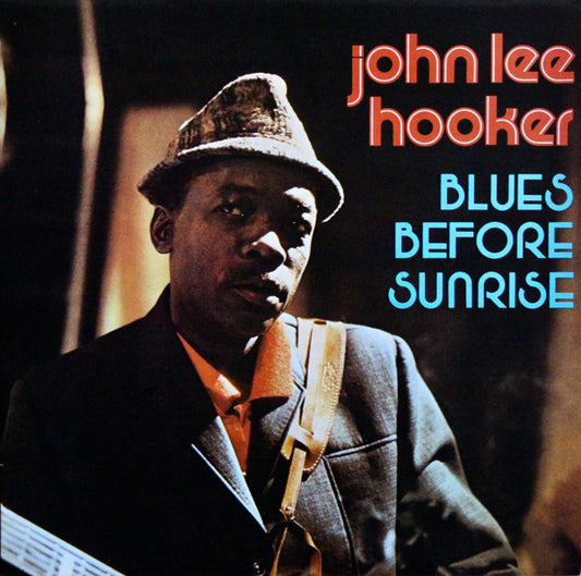 John Lee Hooker ‎– Blues Before Sunrise