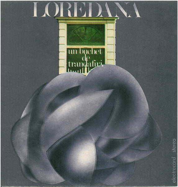 Loredana Groza ‎– Un Buchet De Trandafiri