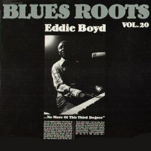 Eddie Boyd – No More Of This Third Degree