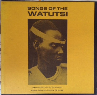 Watutsi* ‎– Songs Of The Watutsi