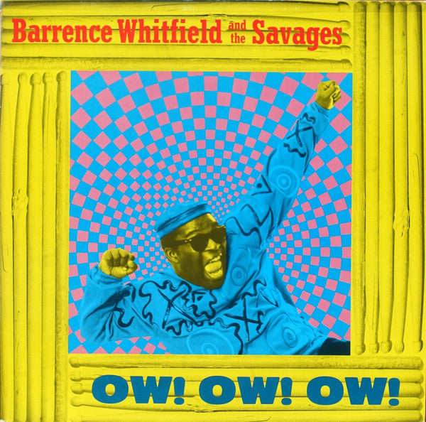 Barrence Whitfield And The Savages – Ow! Ow! Ow!