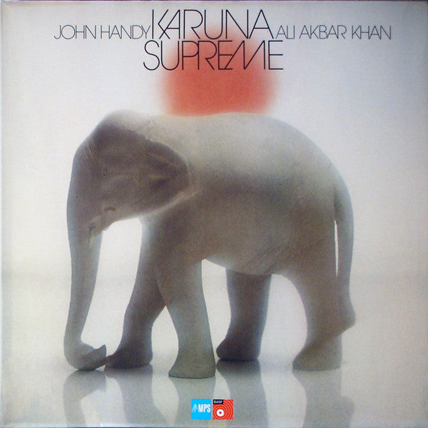 John Handy / Ali Akbar Khan – Karuna Supreme   , Gatefold , 1 press , Germany