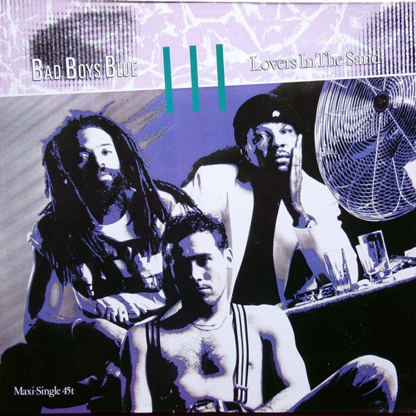 Bad Boys Blue – Lovers In The Sand    ,  12", 45 RPM, Maxi-Single