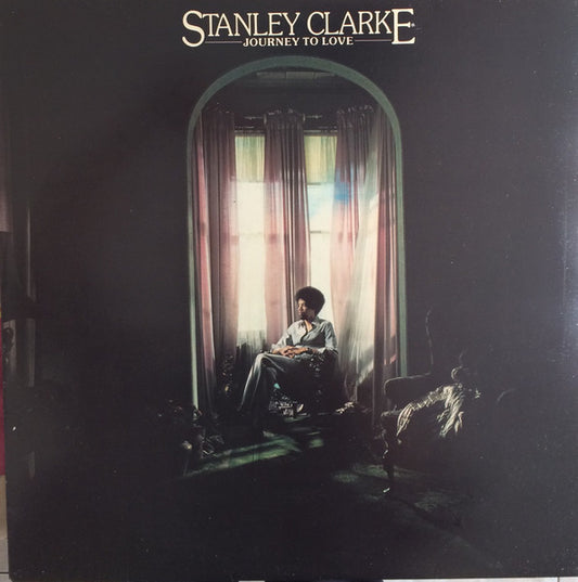 Stanley Clarke – Journey To Love