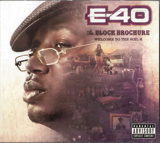 E-40 – The Block Brochure: Welcome To The Soil 6, Digipak