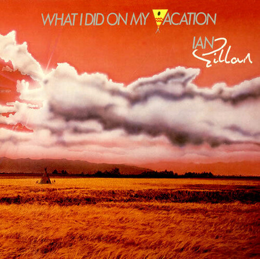 Ian Gillan – What I Did On My Vacation, 2xLP, Gatefold