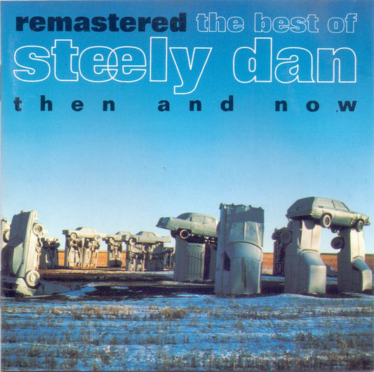 Steely Dan – Remastered • The Best Of Steely Dan (Then And Now)