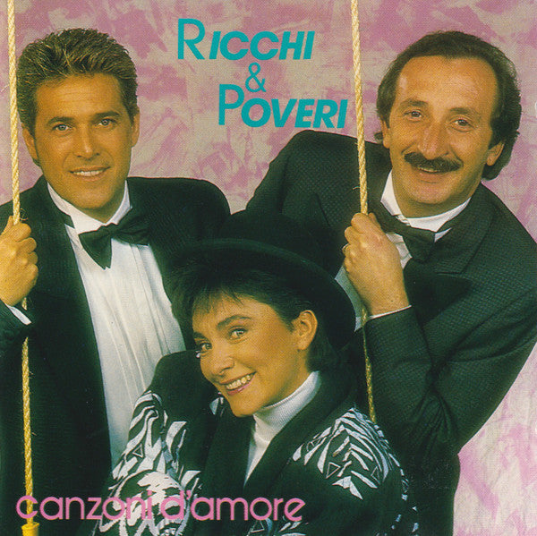 Ricchi & Poveri* – Canzoni D'amore