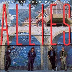 Allies – Long Way From Paradise   ,  1 press UK