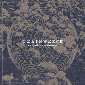 TrainWreck – Old Departures, New Beginnings, Gatefold, 1st Press