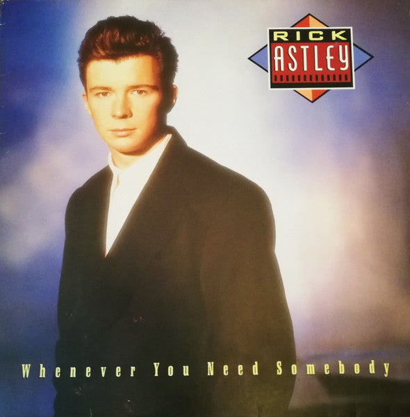Rick Astley – Whenever You Need Somebody, Club Edition