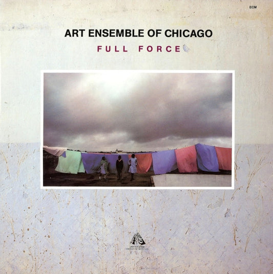 Art Ensemble Of Chicago* – Full Force   ,   ECM