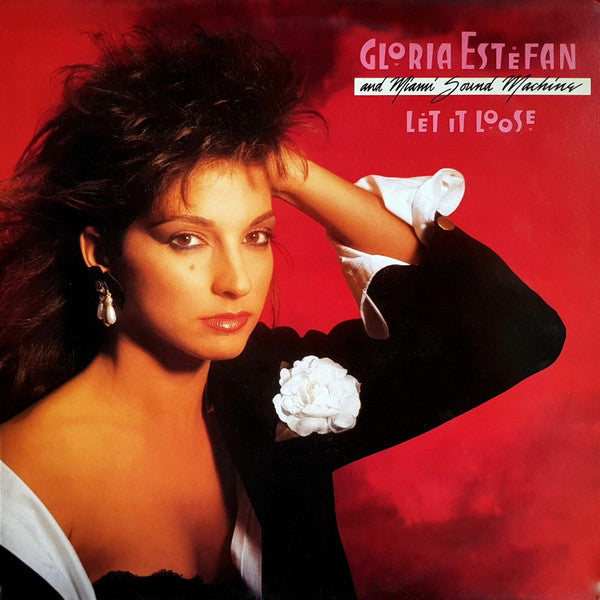 Gloria Estefan And Miami Sound Machine* – Let It Loose