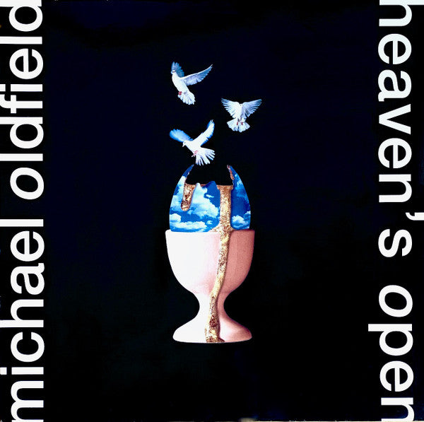 Michael Oldfield* – Heaven's Open