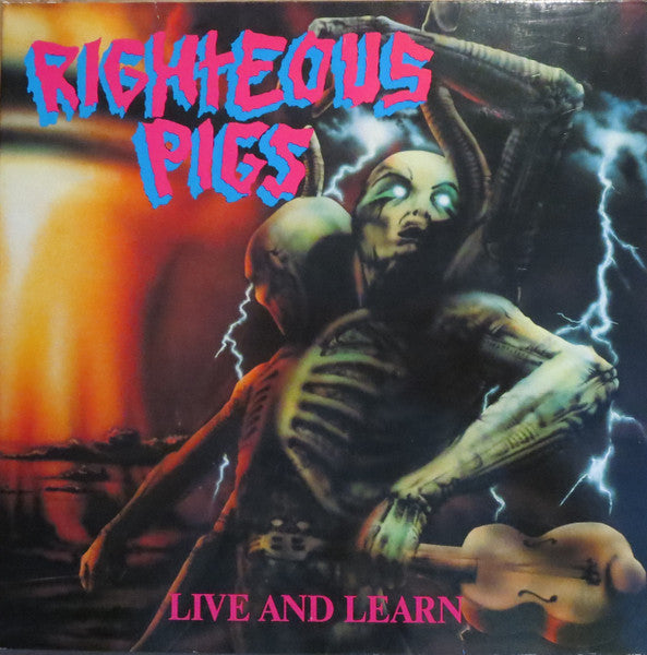 Righteous Pigs – Live And Learn   ,   Gatefold