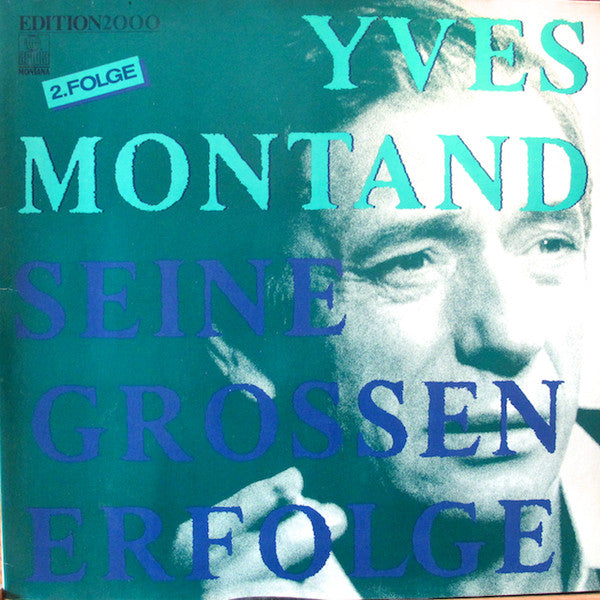 Yves Montand – Seine Grossen Erfolge - 2.Folge
