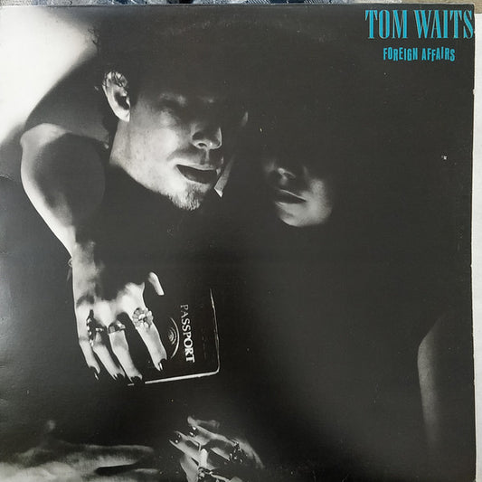 Tom Waits – Foreign Affairs