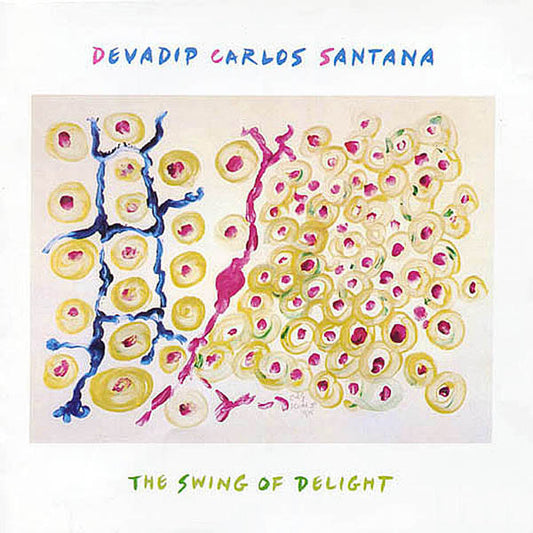 Devadip Carlos Santana* – The Swing Of Delight, 2xLP, Gatefold