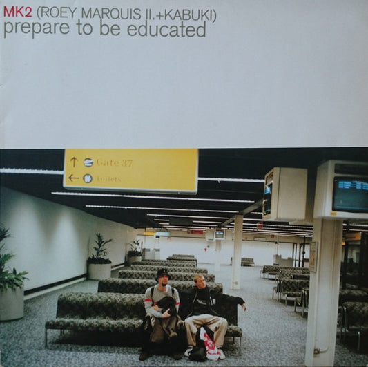 MK2 – Prepare To Be Educated, 1st Press
