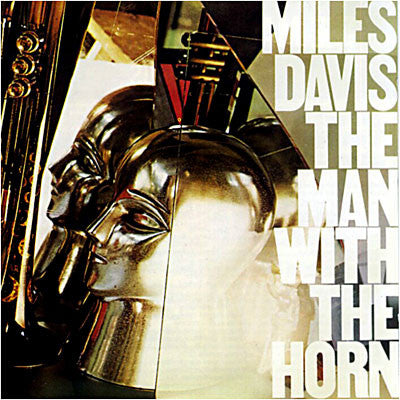Miles Davis – The Man With The Horn