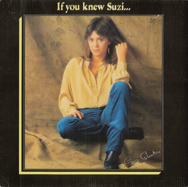 Suzi Quatro – If You Knew Suzi...