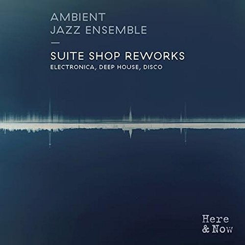Ambient Jazz Ensemble – Suite Shop Reworks  ,  2 LP