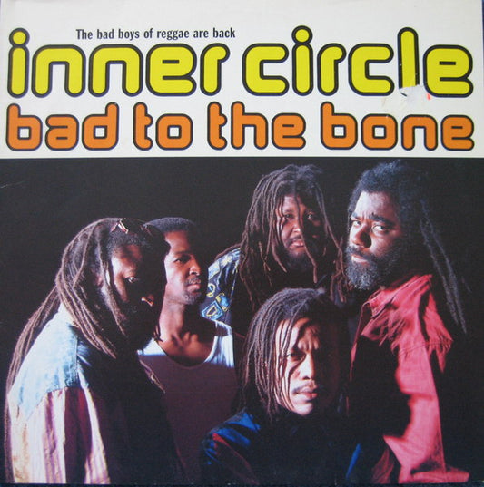 Inner Circle – Bad To The Bone