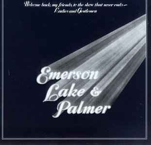 Emerson, Lake & Palmer – Welcome Back My Friends To The Show That Never Ends - Ladies And Gentlemen     3LP