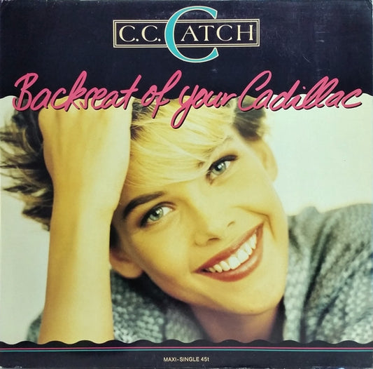 C.C. Catch – Backseat Of Your Cadillac   ,   12", Maxi-Single, 45 RPM