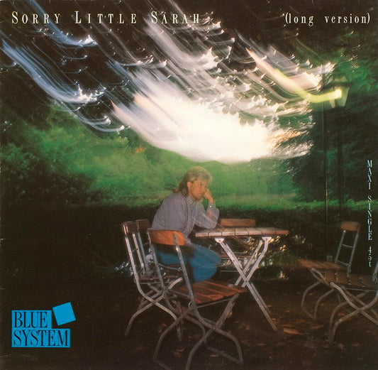 Blue System – Sorry Little Sarah (Long Version)     45 RPM, Maxi-Single