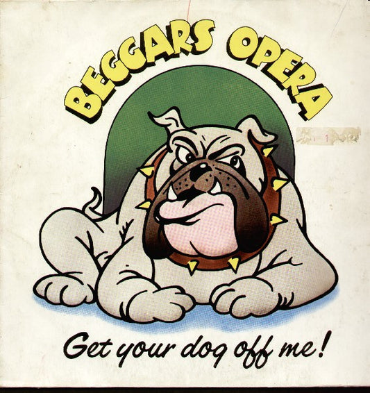 Beggars Opera – Get Your Dog Off Me