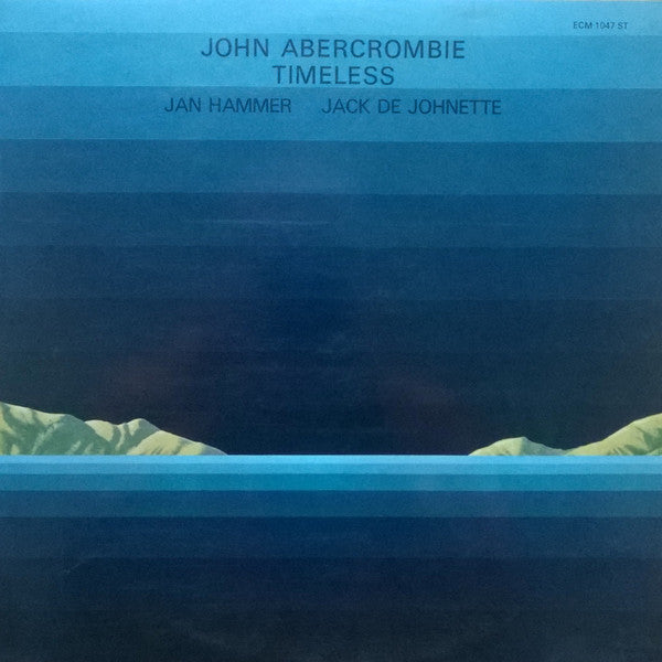 John Abercrombie, Jan Hammer, Jack De Johnette* – Timeless   ,  ECM