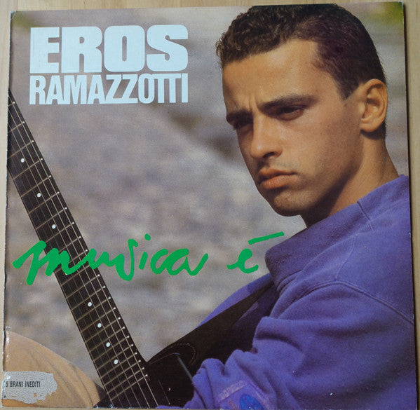 Eros Ramazzotti – Musica È