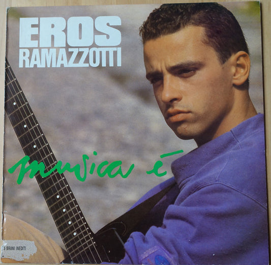 Eros Ramazzotti – Musica È