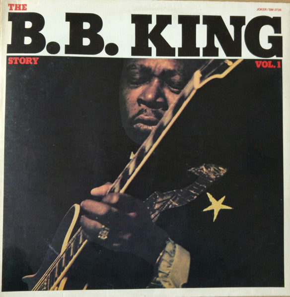 B.B. King ‎– The B.B. King Story Vol.1