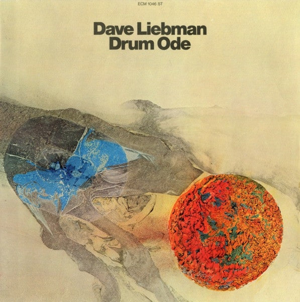 Dave Liebman* – Drum Ode