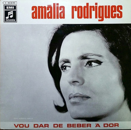 Amália Rodrigues – Vou Dar De Beber À Dor