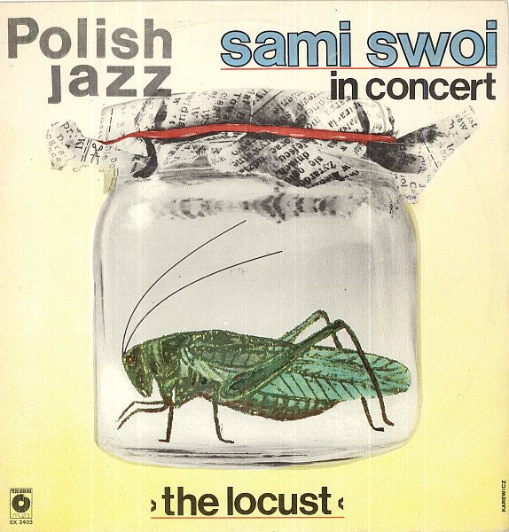 Sami Swoi – The Locust,   Series: Polish Jazz – Vol. 67,  1st Press